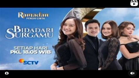 Sinopsis Dan Link Streaming Bidadari Surgamu Di Sctv Hari Ini Ada