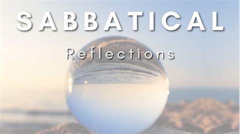 Sabbatical Reflections YouTube