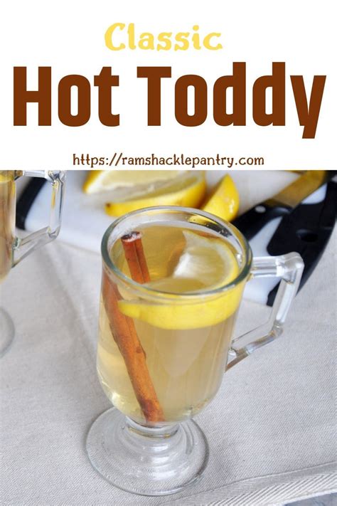 Here Is A Simple And Tasty Hot Toddy Drink Recipe Hot Toddies