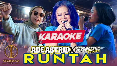 Karaoke RUNTAH ADE ASTRID X GERENGSENG TEAM LIVE ANGKRINGAN TEH