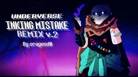 Underverse Ost Inking Mistake Remix Ver Original By