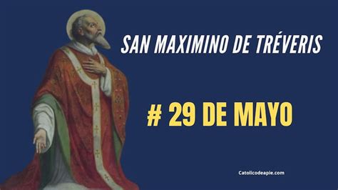 Qué Santos celebramos hoy 29 de mayo de 2024 Santoral