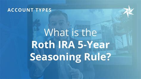 What Is The Roth Ira Year Seasoning Rule Youtube