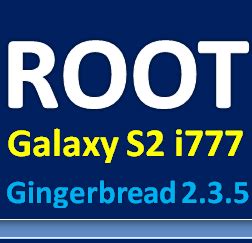 How To Root Samsung Galaxy S I With Gingerbread Firmware