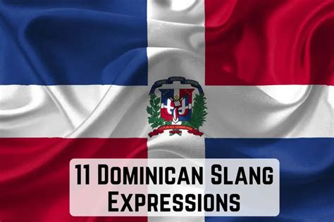 11 Dominican Slang Expressions and Words to Learn