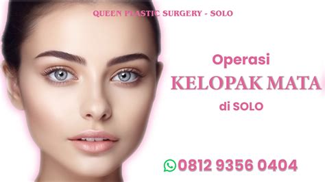 OPERASI KELOPAK MATA DI SOLO Klinik Bedah Plastik Queen