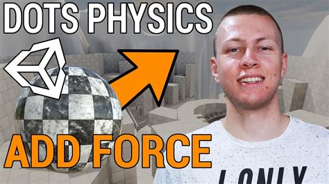 How To Add Force In DOTS Physics Unity ECS Tutorial ECS Ver 0 17