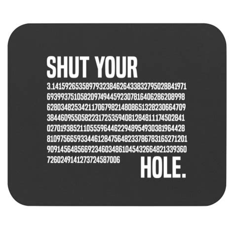 Shut Your Pi Hole 314 Mouse Pads Sold By Adelaideddavila Sku 79494318