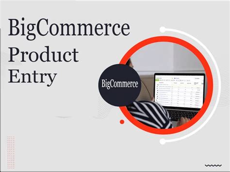 Bigcommerce Product Entrybigcommerce Product Uploading Services Upwork