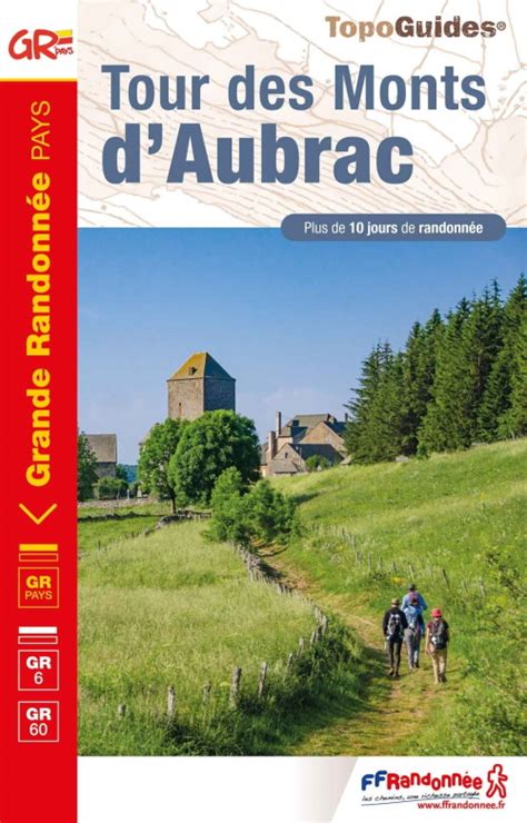 Le Tour de lAubrac à pied Fédération Française de la Randonnée Pédestre