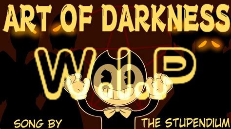 Art Of Darkness Bendy And The Ink Machine Animation Youtube