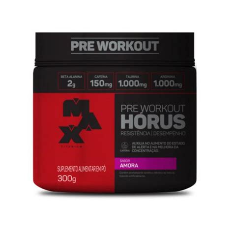 Horus Pré Treino 300g Max Titanium Pré Treino Magazine Luiza