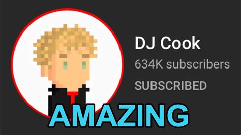 DJ COOK ONE OF THE BEST YOUTUBERS - YouTube