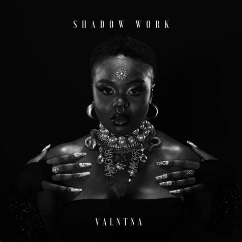 Valntna Shadow Work Lyrics And Tracklist Genius