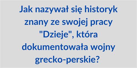 Trudny quiz historyczny Jeśli sobie poradzisz jesteś mistrzem