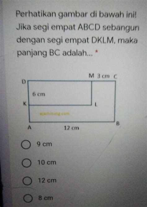 Solved Perhatikan Gambar Di Bawah Ini Jika Segi Empat ABCD Sebangun