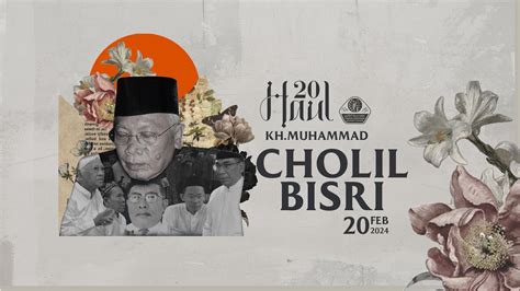 HAUL KH MUHAMMAD CHOLIL BISRI KE 20 YouTube