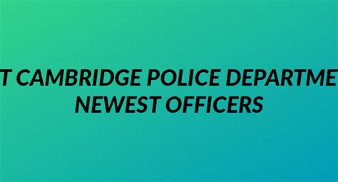 Meet Cambridge Police Department S Newest Officers — Nextdoor