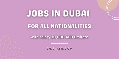 Jobs In Dubai For All Nationalities With Salary Aed Sha R