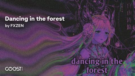 FXZEN Dancing In The Forest Official Audio YouTube