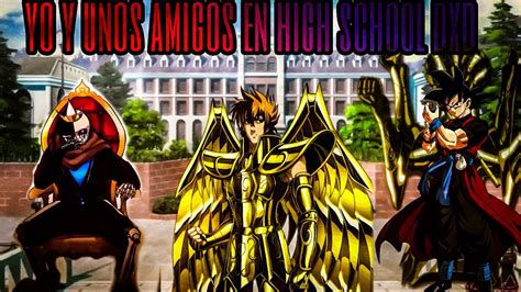 Yo Y Unos Amigos En High School Dxd Cap 1 Youtube