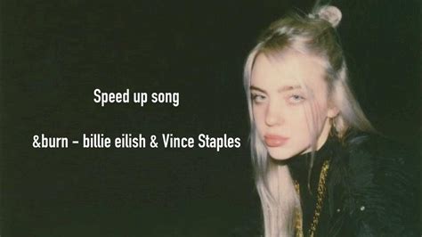 Andburn Billie Eilish And Vince Staples Speed Up Youtube