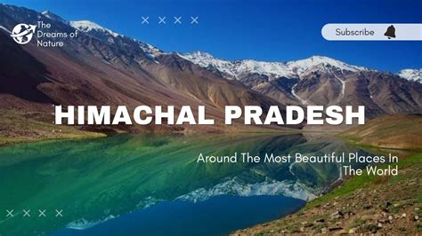 Himachal Pradesh Tourist Places Himachal Pradesh Cinematic Video