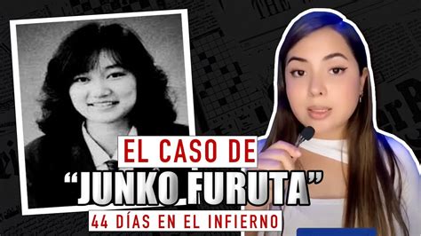 El Caso De Junko Furuta D As En El Infierno Griselda Salas Youtube