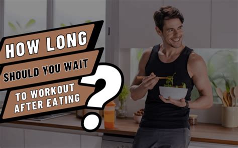 How Long Should You Wait To Workout After Eating Eat Fit Fuel