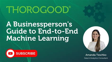 A Businessperson S Guide To End To End Machine Learning YouTube