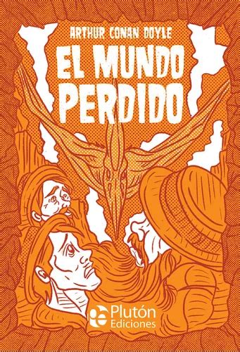 El Mundo Perdido De An Doyle Arthur Editorial Pluton Ediciones Tapa