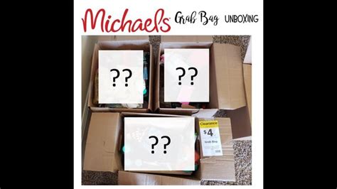 Michael S Grab Bags Unboxing Haul Boxes With Close To