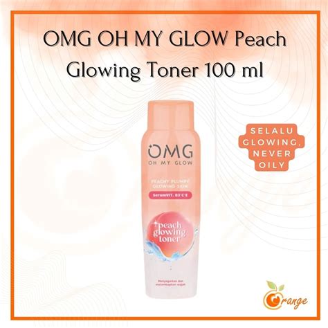 Jual OMG OH MY GLOW Peach Glowing Toner 100 Ml EXP 2025 Orangecolours