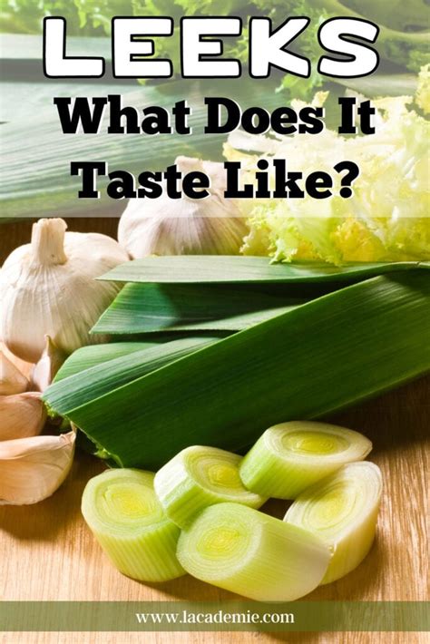 What Do Leeks Taste Like Complete Cooking Guide For 2024