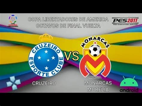 PES 2011 COPA LIBERTADORES OCTAVOS DE FINAL VUELTA CRUZEIRO VS