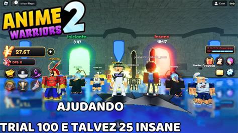 ANIME WARRIOS 2 AJUDANDO NAS TRIAL ROOM 100 25 DA INSANE YouTube