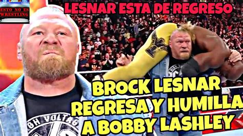 Brock Lesnar REGRESA A WWE Atacando A Bobby Lashley BROCK LESNAR VS