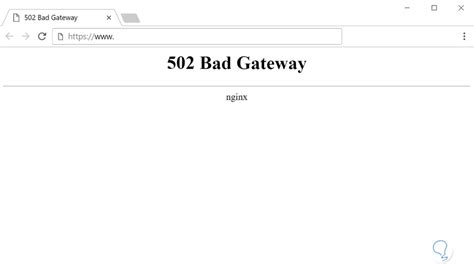 Cómo Solucionar Error 502 Bad Gateway Solvetic