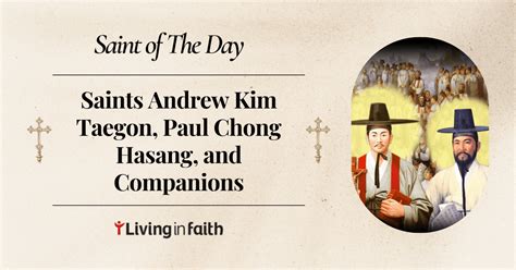 Saints Andrew Kim Taegon Paul Chong Hasang And Companions Saint Of