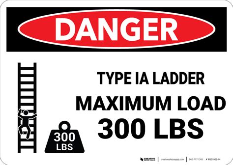 Danger Type Ia Ladder Maximum Load 300 Lbs Wall Sign