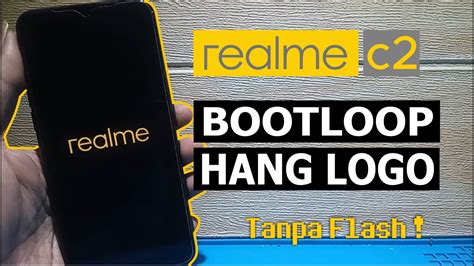 Cara Mengatasi Realme C Bootloop Mentok Logo Tanpa Komputer Youtube