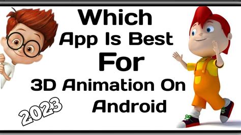 Best Animation App For Android D Animation App For Android