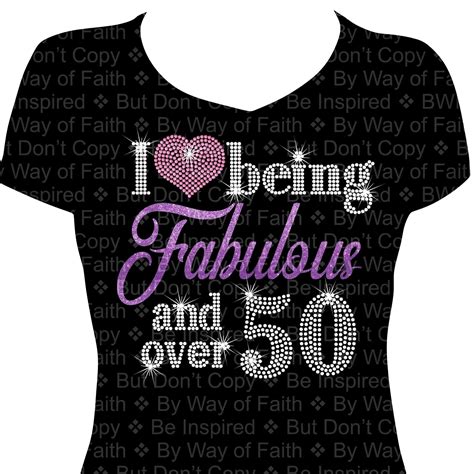 I Love Being Fabulous And Over 50 Rhinestone Glitter Shirt Etsy