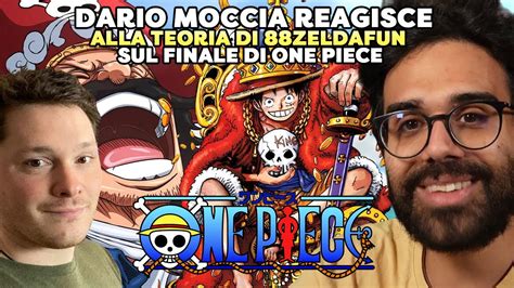 Dario Moccia Reagisce A Zeldafun E La Teoria Sul One Piece Youtube