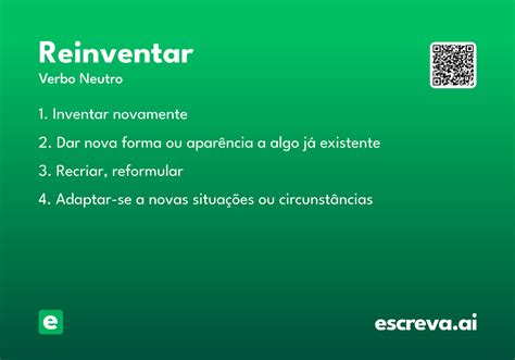 O Que Significa Reinventar - Reinventar - Significado e Sinônimo - escreva.ai