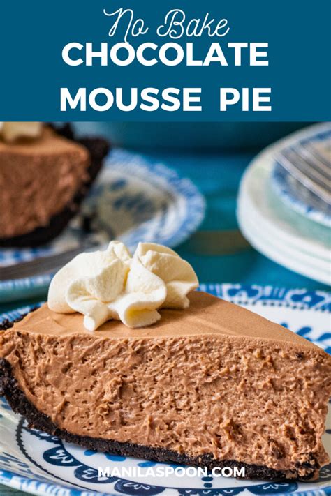 No Bake Chocolate Mousse Pie Manila Spoon