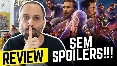 Vingadores Guerra Infinita Review Filme Sem Spoilers Marvel