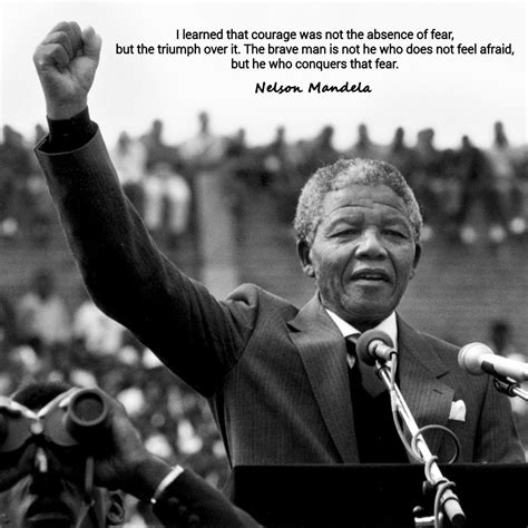 Nelson Mandela Quotes | Nelson mandela quotes, Brave man quotes, Nelson ...