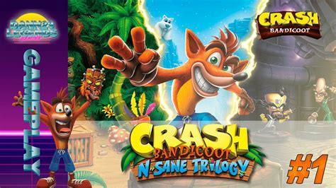 Crash Bandicoot N Sane Trilogy 1 2017 Part 1 PAPU PAPU