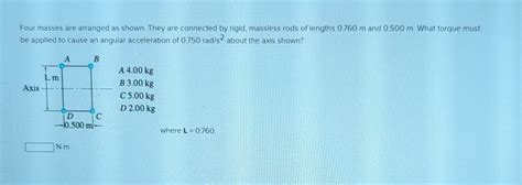 Solved Four Masses Are Arranged As Shown They Are Connected Chegg